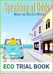 Speaking of Odds (Margot and Odds Cozy Mystery #5)