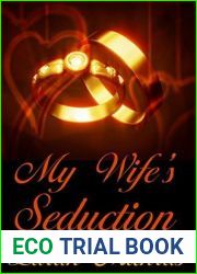My Wife|s Seduction: Cuckholding Isn|t Just For Wimps