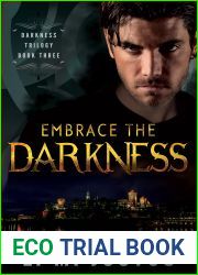 Embrace the Darkness (Darkness Trilogy, #3)