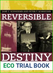 Reversible Destiny: Mafia, Antimafia, and the Struggle for Palermo