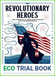 Revolutionary Heroes: True Stories of Courage from America|s Fight for Independence