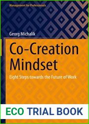 Co-Creation Mindset: Eight Steps towards the Future of Work (Management for Professionals)