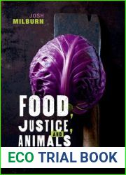 Food, Justice, and Animals: Feeding the World Respectfully