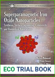 Superparamagnetic Iron Oxide Nanoparticles: Synthesis, Surface Engineering, Cytotoxicity and Biomedical Applications (Nanotechnology Science and Technology)