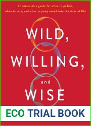 Wild, Willing, and Wise
