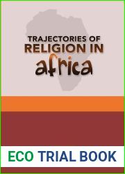 Trajectories of Religion in Africa (Studies in World Christianity and Interreligious Relations, 48)