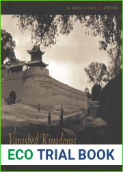 Vanished Kingdoms: A Woman Explorer in Tibet, China, and Mongolia 1921-1925