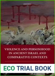 Violence and Personhood in Ancient Israel and Comparative Contexts