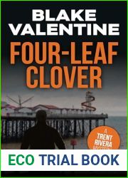 FOUR-LEAF CLOVER (THE TRENT RIVERA MYSTERIES Book 4)