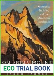 On Zion|s Mount: Mormons, Indians, and the American Landscape