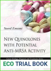 New Quinolones With Potential Anti-MRSA Activity (Cancer Etiology, Diagnosis and Treatments)