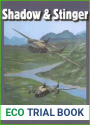 Shadow and Stinger: Developing the AC-119G K Gunships in the Vietnam War (Volume 10) (Williams-Ford Texas A and M University Military History Series)