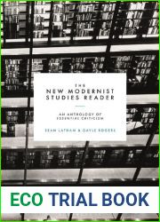 The New Modernist Studies Reader