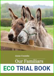 Our Familiars: The Meaning of Animals in Our Lives