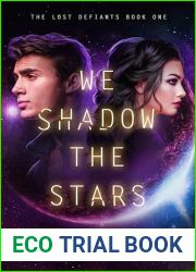 We Shadow the Stars (The Lost Defiants #1)