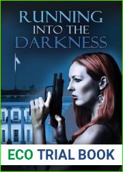 Running Into the Darkness (The Deepest Darkness, #1)