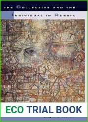 The Collective and the Individual in Russia: A Study of Practices (Volume 32) (Studies on the History of Society and Culture)