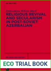 Religious Revival and Secularism in Post-Soviet Azerbaijan (Religion and Society)