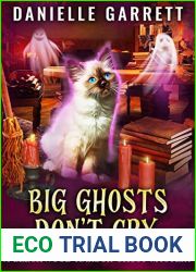 Big Ghosts Don|t Cry (Beechwood Harbor Ghost Mystery #4)
