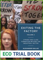 Exiting the Factory (Volume 2): Strikes and Class Formation beyond the Industrial Sector
