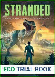 Stranded : A Lost Eden Portal Fiction Adventure (Lost Eden - A Portal Fiction Adventure Book 1)