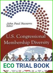 U.S. Congressional Membership Diversity (Congressional Policies, Practices and Procedures)