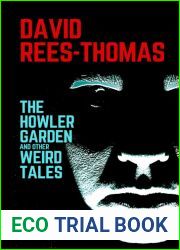 The Howler Garden and other Weird Tales: Hauntolgies Vol. 6 (Hauntologies)