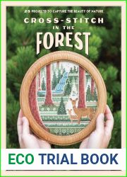 Cross-Stitch in the Forest: 25 Projects to Capture the Beauty of Nature