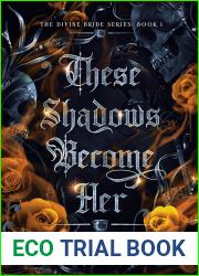 These Shadows Become Her (The Divine Bride Series #1)