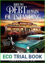 Have No Debt Remain Outstanding: A Serial Short Story Urban Fantasy (Kenny|s Diner Book 5)