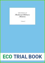The Journal of Medieval Military History. Volume I
