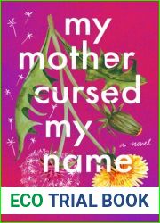My Mother Cursed My Name