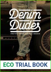 Denim Dudes: Street Style, Vintage, Workwear, Obsession