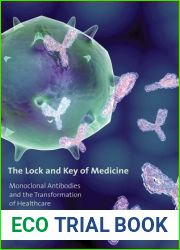 The Lock and Key of Medicine: Monoclonal Antibodies and the Transformation of Healthcare