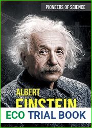 Albert Einstein: The Man, the Genius, and the Theory of Relativity (Pioneers of Science)