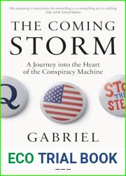 The Coming Storm: A Journey into the Heart of the Conspiracy Machine