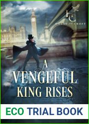 A Vengeful King Rises (House of Croft, #1)