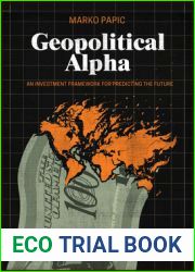 Geopolitical Alpha: An Investment Framework for Predicting the Future