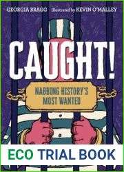 Caught!: Nabbing History|s Most Wanted
