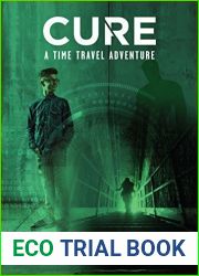 Cure: A Time Travel Adventure