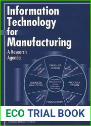 Information Technology for Manufacturing: A Research Agenda