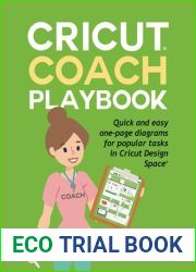 Cricut Coach Playbook: Quick and Easy One-Page Diagrams for Popular Tasks in Cricut Design Space