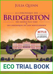 La chronique des Bridgerton (Tome 9 - Des annees plus tard and Les chroniques de Lady Whistledown)