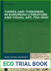 Things and Thingness in European Literature and Visual Art, 700-1600 (Sense, Matter, and Medium, 7)