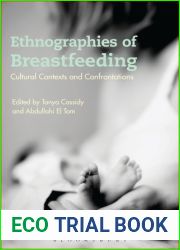 Ethnographies of Breastfeeding: Cultural Contexts and Confrontations