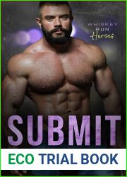 Submit (Whiskey Run: Heroes, #3)