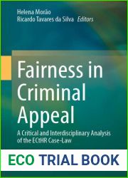 Fairness in Criminal Appeal: A Critical and Interdisciplinary Analysis of the ECtHR Case-Law