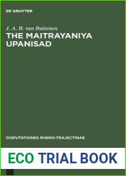 The Maitrayaniya Upanisad: A Critical Essay with Text, Translation and Commentary (Disputationes Rheno-Trajectinae, 6)