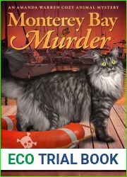 Monterey Bay Murder (Amanda Warren Cozy Animal Mystery Book 2)