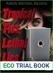 Tropical Ties, Lethal Lies (The Assassin|s Nurse Series Book 1)